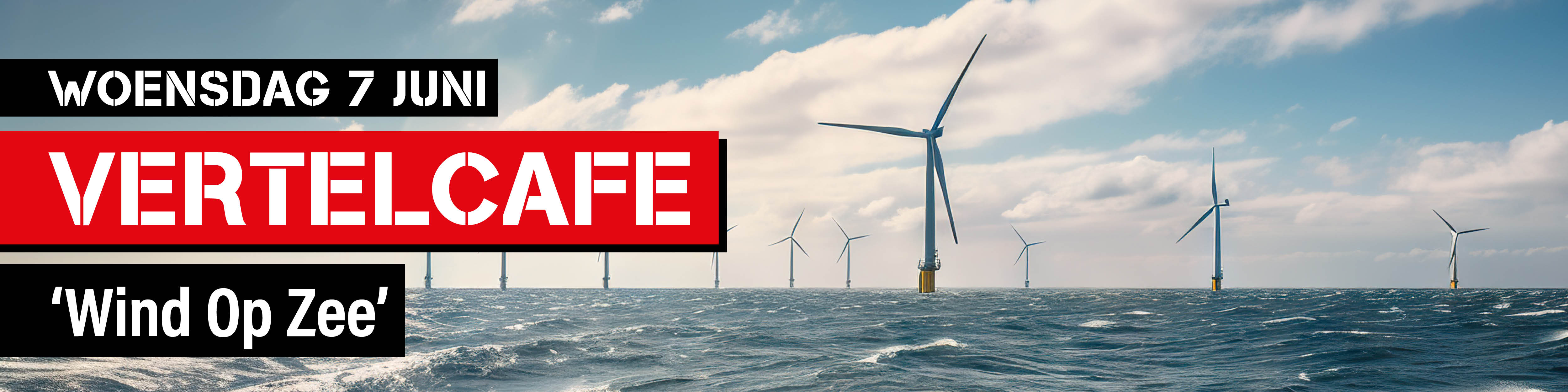 Vertelcafé Wind op Zee